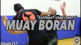 Lesson 217: Muay Boran Elephant Grab (sweep & punch)