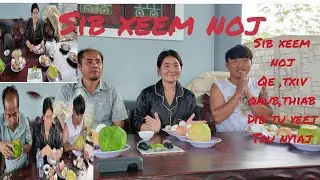 Sib xeem noj khoom twg yeej tau 100$ nawb 23/8/2025