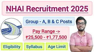 NHAI Recruitment 2025 || Eligibility, Age Limit, Syllabus, Exam Pattern & Selection Process etc. ||
