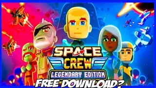 Let's play Space Crew Legendary Edition free download