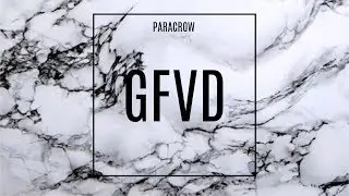 ParacroW - GFVD | DEEP HOUSE MUSIC