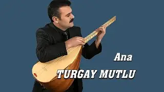 AŞIK TURGAY MUTLU ANA