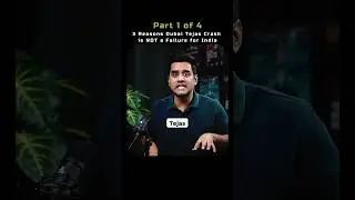 Part 1 of 4 - 3 Reasons Why the Dubai Tejas Crash Is NOT a Failure for India | Namansh Syal #shorts