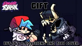 JUST DIE!!!! (Gift but Boyfriend and Tabi sing it) - Friday Night Funkin'