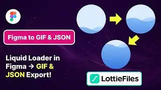 Figma Liquid Loading Animation to GIF/JSON using LottieFiles | Developer Friendly Export