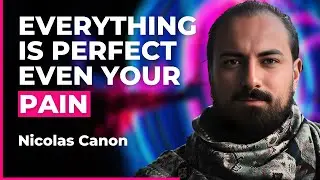 Why Everything 'Bad' That Happens to You Is Actually Perfect | Nicolas Canon