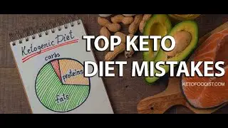 8 Most Common Keto Mistakes