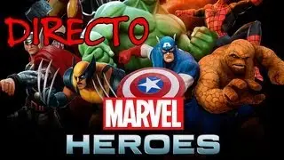 Marvel Heroes | MMORPG F2P | En Directo