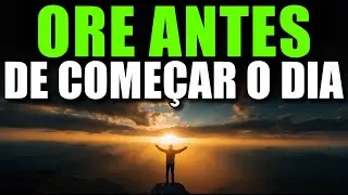 Oração da Manhã: 30 Minutos Para Alinhar Seu Dia com Deus