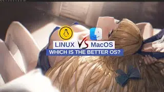 Linux vs MacOS which is better?