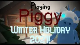 PIGGY BOOK 2 WINTER HOLIDAY 2021! (CazCo Christmas Episode 1)