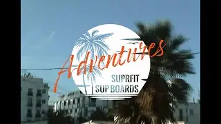 A day at the beach [SUP Board Adventures] - A family trip in Ibiza