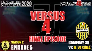 FM20 - Versus 4 -  Season 2 Episode 5  (Final Episode) - Juventus - Final Four Creators