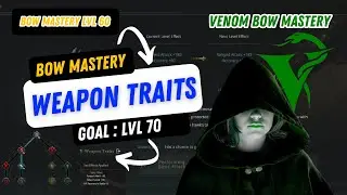 LORDNINE : WEAPON TRAITS EXPLAINED BOW MASTERY VENOM ABILITY