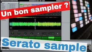 Serato sample fr : Serato sample ableton (serato sample 1.1 & ableton push)