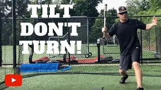 Tilt DON'T Turn - Baseball Hitting Tip