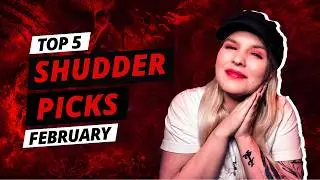 Top 5 Shudder Picks for February  Love, Obsession & Beautiful Horror