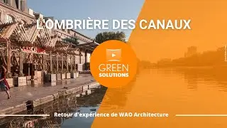 Un bâtiment éphémère en réemploi : l'Ombrière des canaux à Paris