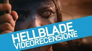 Hellblade Senua's Sacrifice: Recensione del nuovo gioco di Ninja Theory (DmC, Enslaved)