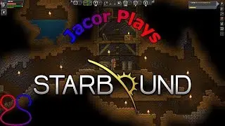 Gearing Up - (Single Player Vanilla Starbound Playthrough) - [Starbound Gameplay]