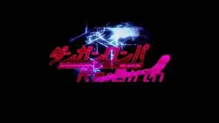 Opening Danganronpa Rebirth(Fanmade)