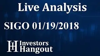 SIGO Stock Live Analysis 01-19-2018
