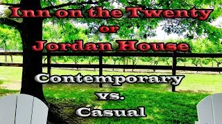 Inn on the Twenty and Jordan House - Contemporary vs Casual hotel stays in the heart of wine country