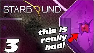 the episode where i don't die once | Starbound Episode 3