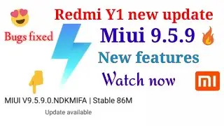 Miui 9.5.9.0 NDKMIFA update | Redmi Y1 update miui 9.5.9 | miui 9.5.9 update for Redmi Y1/Y1 lite