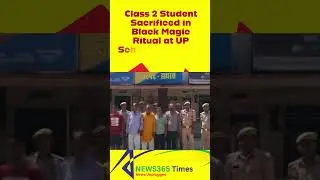 Class 2 Student Sacrificed in Black Magic Ritual at UP School, 5 Arrested  #blackmagic #up  #school