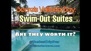 Secrets Vallarta Bay: Swim-Out Suites