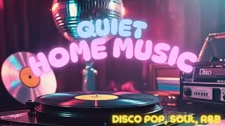 QUIET HOME MUSIC #39 - 🥂 Funk & Soul Deluxe: Ritmos Modernos con un Toque Retro 🎧✨