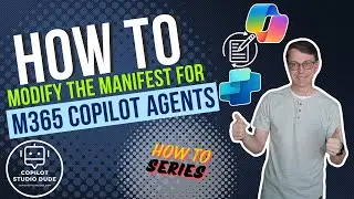 How To Modify The Manifest For M365 Copilot Agents