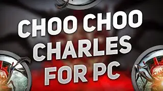How to Install Choo Choo Charles | For PC/Laptop | Full Activated + Last Update 2025
