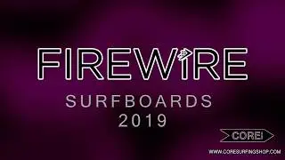 Firewire Surfboards |&nbsp;Cat&aacute;logo de tablas de surf 2019