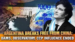 Argentina SHREDS China Deals: Dams Scrapped, Observatory Shut Down