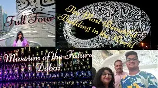 Exploring The World's Most Beautiful Building | #museumofthefuturedubai | Full tour | 4K