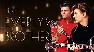 A Tribute to Don Everly: The Everly Brothers Greatest Hits / RIP 1937 - 2021