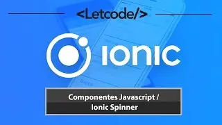 Componentes JS / Ionic [ Spinner ] 🎓