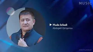 Abdujalil Qo'qonov - Hudo biladi (Official Music)