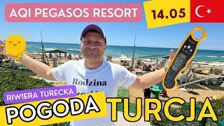 🇹🇷TURCJA 14.05 POGODA. Ile stopni mają baseny i morze? Pegasos Resort Pegasos Royal Riwiera Turecka