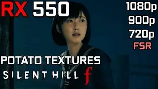 Silent Hill f - RX 550 | 1080p, 900p, 720p - Lowest Settings