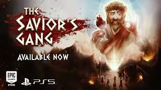 The Savior's Gang - Launch Trailer | PS5, Epic Games