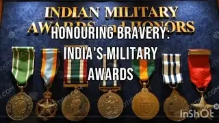 Various awards and honours to Indian military personnel