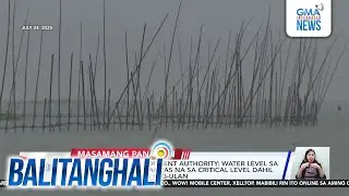 Laguna Lake Development Authority - Water level sa Laguna de Bay, lumampas... | Balitanghali