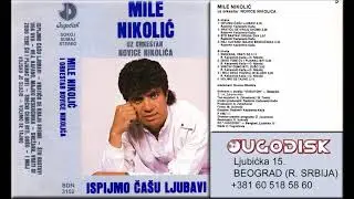 Mile Nikolic - Snezana vrati se - (Audio 1987)