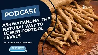 Ashwagandha The Natural Way to Lower Cortisol Levels