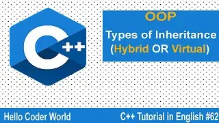 Types of Inheritance  Hybrid OR Virtual #62 C++ Tutorial in English