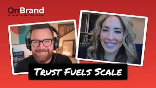 Building Trust That Scales | Danielle Sabrina On Brand with Nick Westergaard