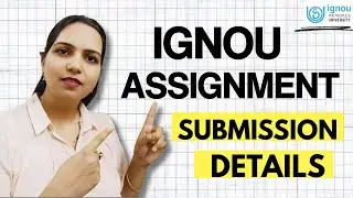 Everything You Need to Know Before Submitting IGNOU Assignments | Complete Guide 2026